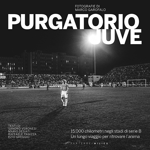 Purgatorio Juve di Marco Garofalo, Mileu Edizioni