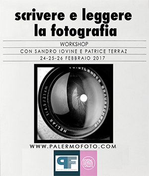Workshop Scrivere e leggere la fotografia condotto da Patrice Terraz e Sandro Iovine presso Palermofoto